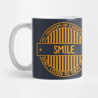 Smile - Freedom of expression badge Mug